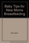 Baby Tips for New Moms Breastfeeding