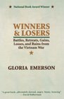Winners  Losers Battles Retreats Gains Losses and Ruins from the Vietnam War