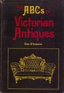 The ABCs of Victorian Antiques