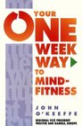 Your One Week Way to Mind Fitness