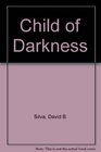 Child of Darkness