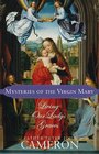 Mysteries of the Virgin Mary Living Our Lady's Graces