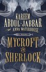 Mycroft and Sherlock (Mycroft Holmes and Sherlock, Bk 2)