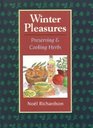 Winter Pleasures Preserving and Cooking Herbs
