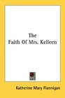 The Faith Of Mrs. Kelleen