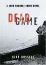 Dead Game (John Marquez, Bk 3)
