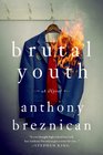 Brutal Youth: A Novel
