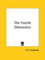 The Fourth Dimension