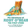The Adventures of Kody O'Bear The First Stone