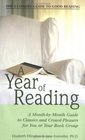 A Year of Reading: A Month-By-Month Guide to Classics and Crowd-Pleasers for You and Your Book Group