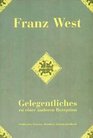 Franz West Gelegentliches zu einer anderen Rezeption