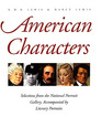 American Characters Selections from the National Portrait Gallery Accompanied by Literary Portraits