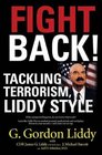 Fight Back Tackling Terrorism Liddy Style