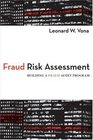 Fraud Risk Assessment Building a Fraud Audit Program