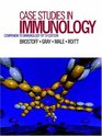 Case Studies in Immunology Companion to Immunology Fifth Edition