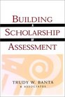 Building a Scholarship of Assessment