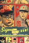 Sayonara Home Run The Art of the Japanese Baseball Card