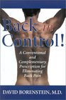 Back in Control A Conventional and Complementary Prescription for Eliminating Back Pain