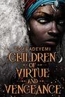 Children of Virtue and Vengeance (Children of Orisha, Bk 2)