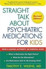 Straight Talk about Psychiatric Medications for Kids Revised Edition
