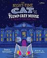 The Nighttime Cat and the Plump Grey Mouse A Trinity College Tale