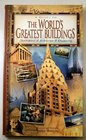 A Guide to the World's Greatest Buildings: Masterpieces of Architecture & Engineering