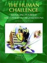The Human Challenge Managing Yourself and Others in Organizations