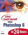 Sams Teach Yourself Adobe  Photoshop  6 in 24 Hours