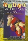 Child Abuse and Neglect Examining the Psychological Components