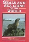 Seals and Sea Lions of the World