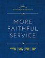 More Faithful Service