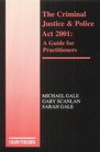 The Criminal Justice and Police Act 2001 A Guide for Practitioners