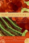 Families of the Vine Seasons Among the Winemakers of Southwest France