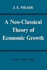 A NeoClassical Theory of Economic Growth