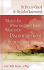 What to Do When You Don't Know What to Do Discouragement  Depression