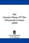 The German Drama Of The Nineteenth Century