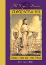 Cleopatra VII: Daughter of the Nile: Egypt, 57 B.C. (The Royal Diaries)