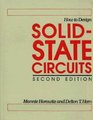 How to Design SolidState Circuits