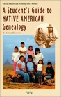 A Student's Guide to Native American Genealogy