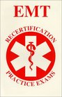 EMT Recertification Practice Exams