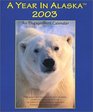 A Year in Alaska 2003