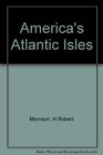 America's Atlantic Isles