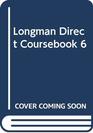 Longman Direct Coursebook 6