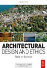 Architectural Design and Ethics Tools for Survival