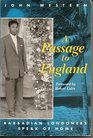Passage To England Barbadian Londoners Speak of Home