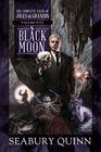 Black Moon The Complete Tales of Jules de Grandin Volume Five