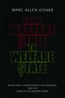 From Warfare State to Welfare State World War I Compensatory StateBuilding and the Limits of the Modern Order