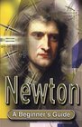 Newton A Beginner's Guide