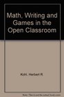 Math Writing and Games in the Open Classroom