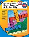 Using the Standards  Data Analysis  Probability Grade 5